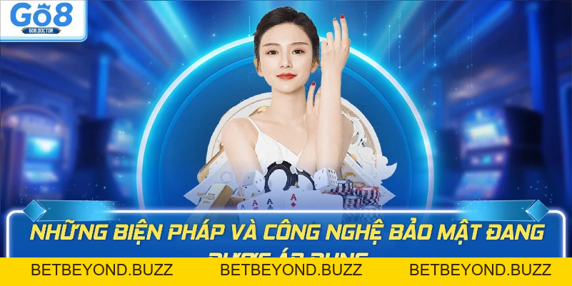Quyền Riêng Tư Go8 - Cam Kết Bảo Mật Thông Tin 100% - BETBEYOND