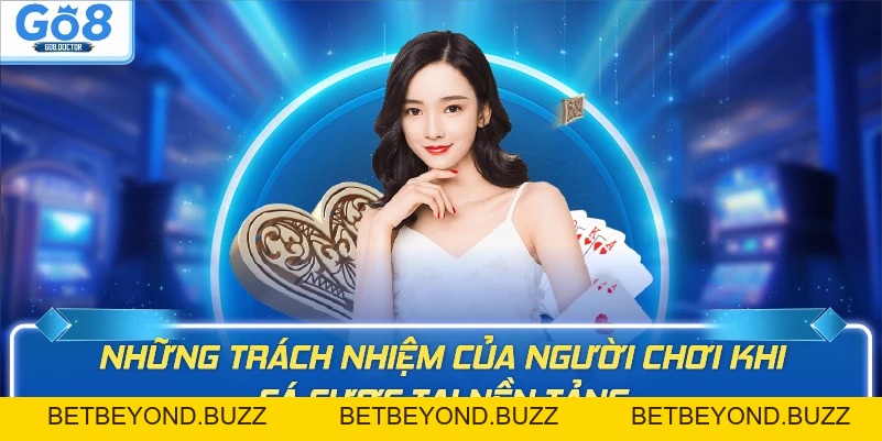 Chơi Có Trách Nhiệm - Yếu Tố Tạo Nên Sân Cược An Toàn - BETBEYOND