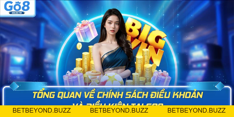 Điều Khoản Và Điều Kiện GO8 – Quy Định Người Dùng - BETBEYOND