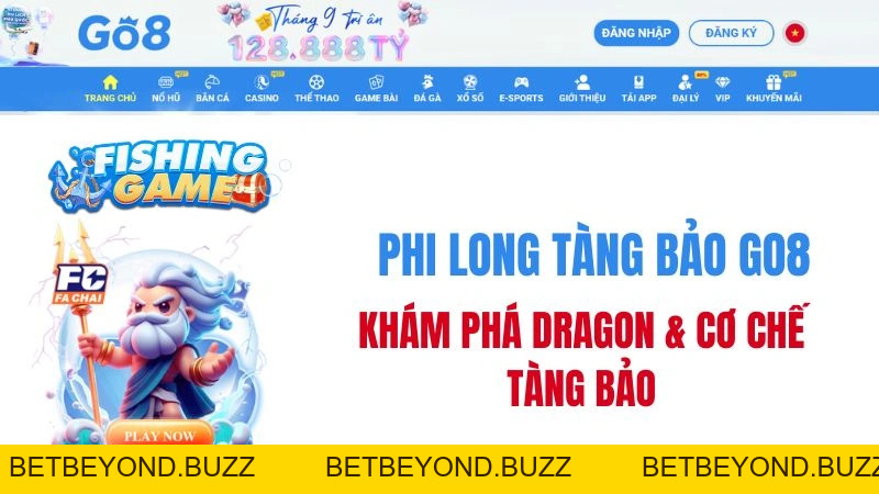 Phi Long Tàng Bảo GO8 – Dragon, Kho Báu & Bonus - BETBEYOND
